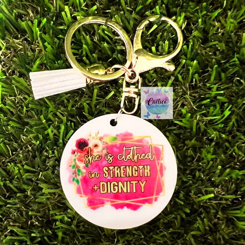 “She is clothed in strength and dignity” Printed Acrylic Keyring