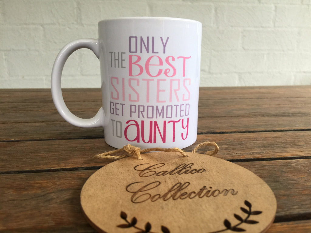 Sisters Promoted to Aunty 11oz Mug